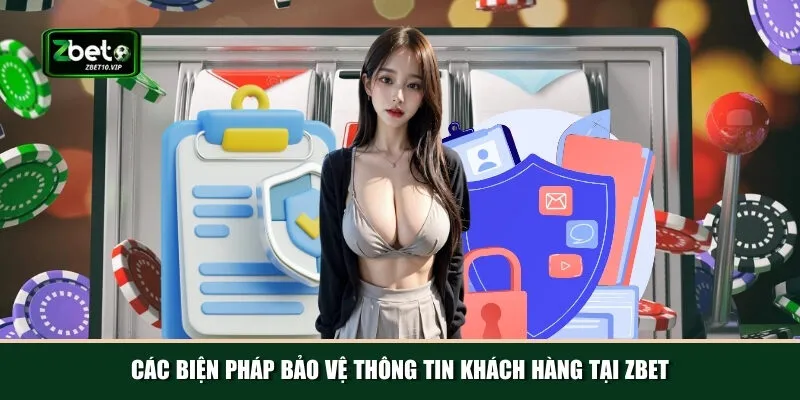 cac bien phap bao ve thong tin khach hang tai zbet Quản lý thông tin khách hàng bằng công nghệ tiên tiến nhất