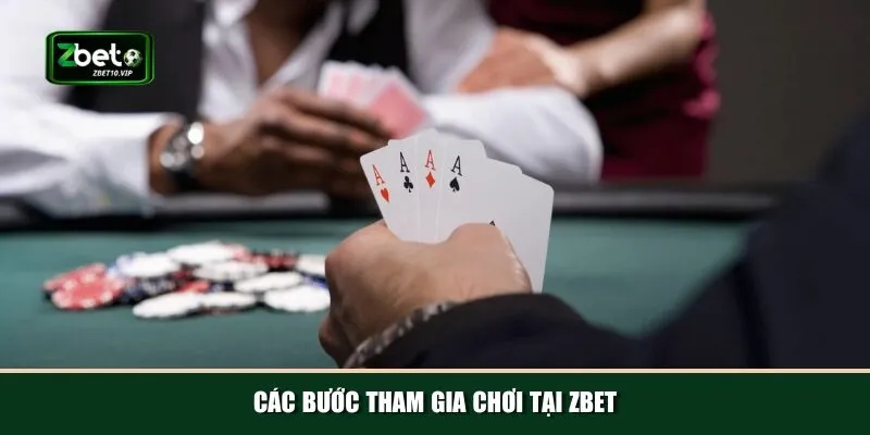 cac buoc tham gia choi tai zbet Quy trình tham gia chơi Zbet nhanh chóng và đơn giản cho tân thủ